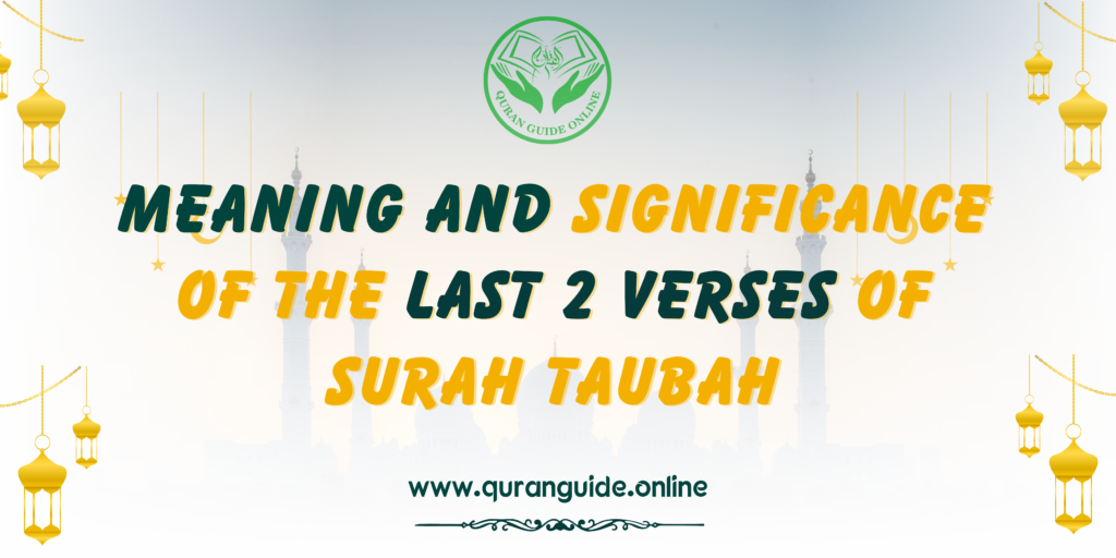 last 2 verses of surah taubah
